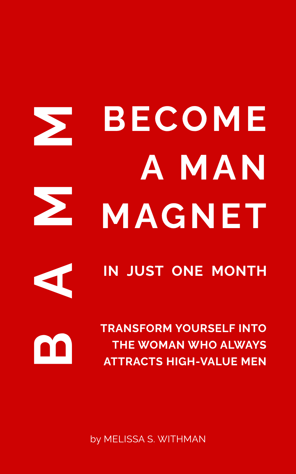 become a man magnet
