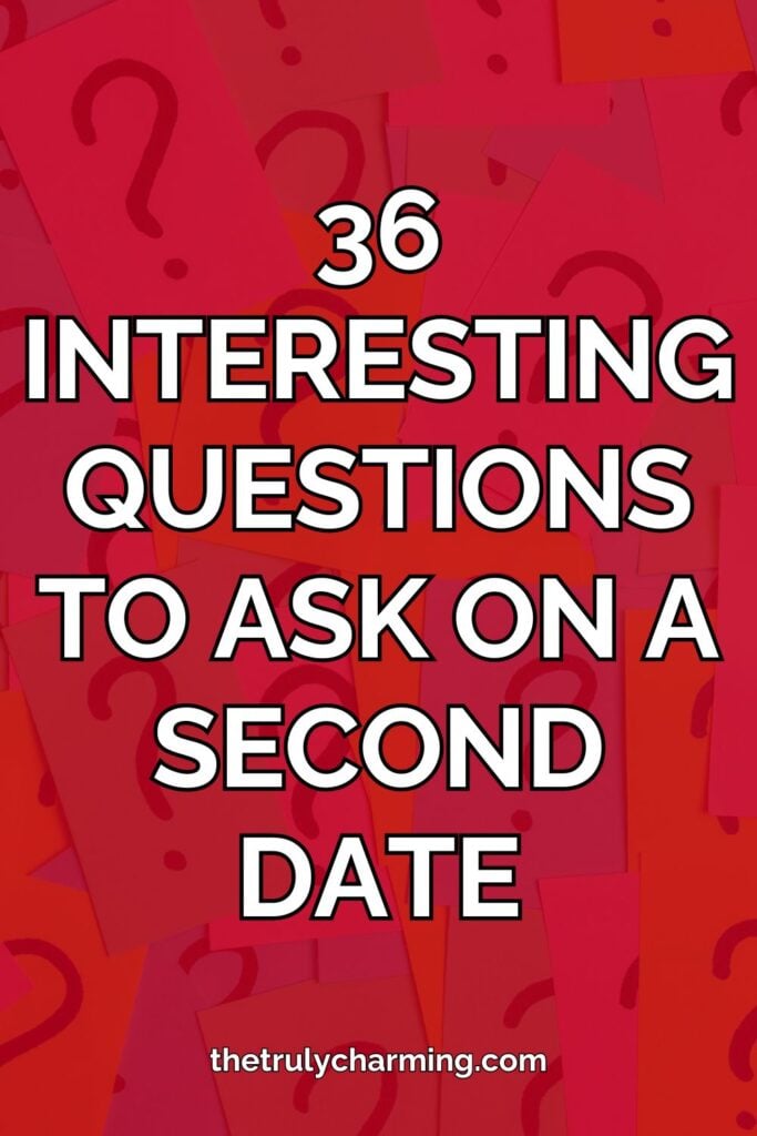 Interesting questions to ask on a second date pin