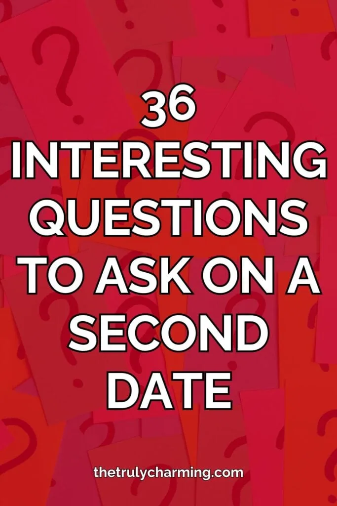 Interesting questions to ask on a second date pin